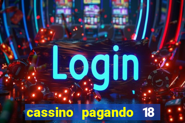 cassino pagando 18 reais no cadastro