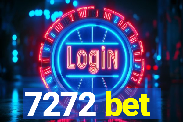 7272 bet