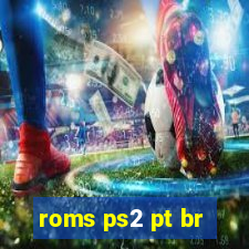 roms ps2 pt br