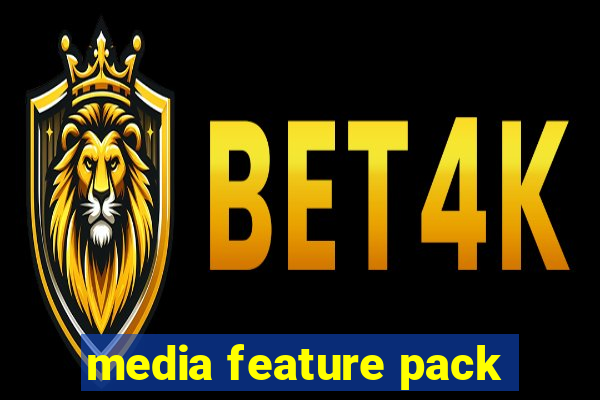 media feature pack