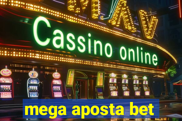 mega aposta bet