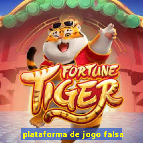 plataforma de jogo falsa