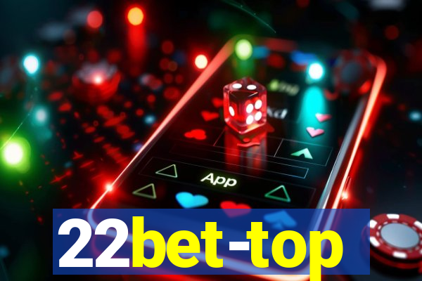 22bet-top