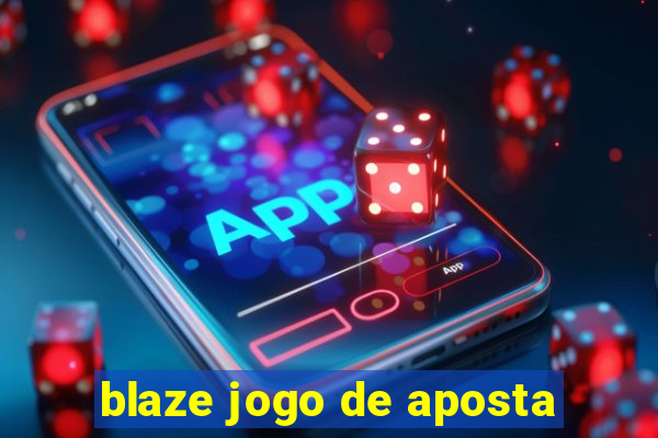 blaze jogo de aposta