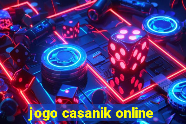 jogo casanik online