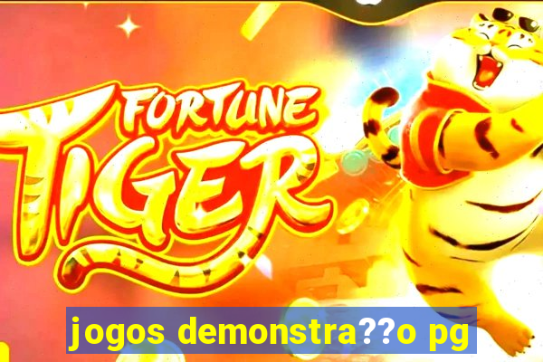 jogos demonstra??o pg