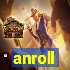 anroll