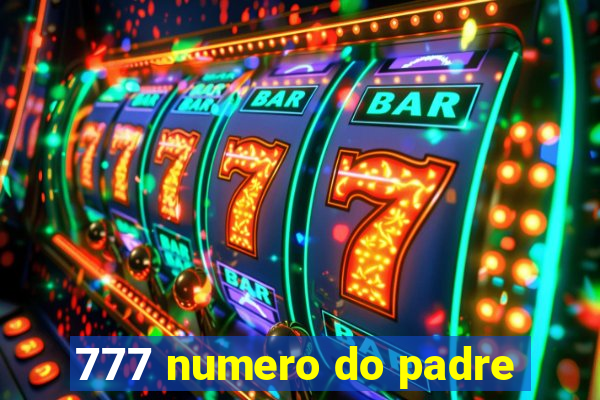 777 numero do padre