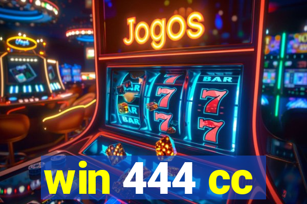 win 444 cc