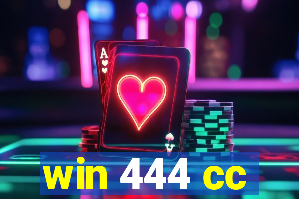 win 444 cc