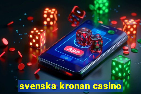 svenska kronan casino