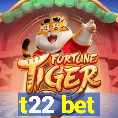 t22 bet