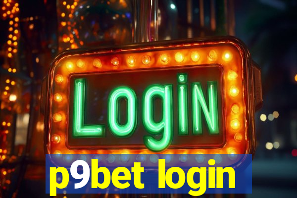 p9bet login