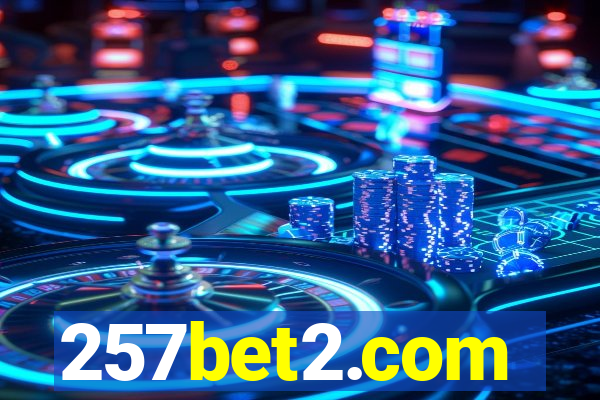 257bet2.com