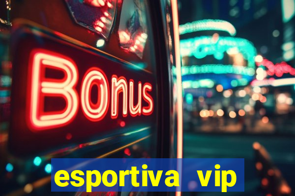 esportiva vip reclame aqui