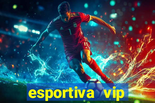 esportiva vip reclame aqui