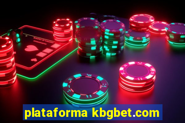 plataforma kbgbet.com