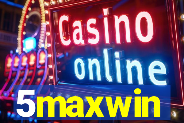 5maxwin