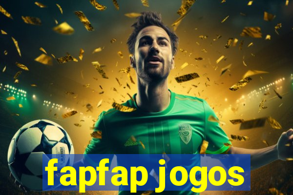 fapfap jogos