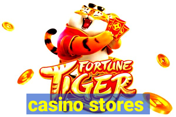 casino stores