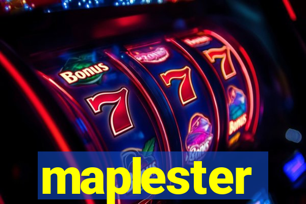 maplester