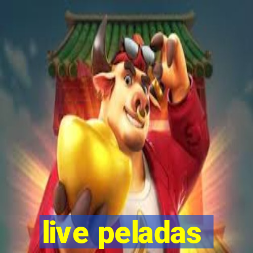 live peladas