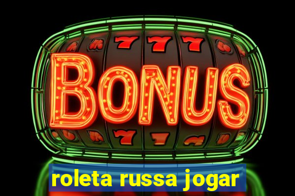 roleta russa jogar