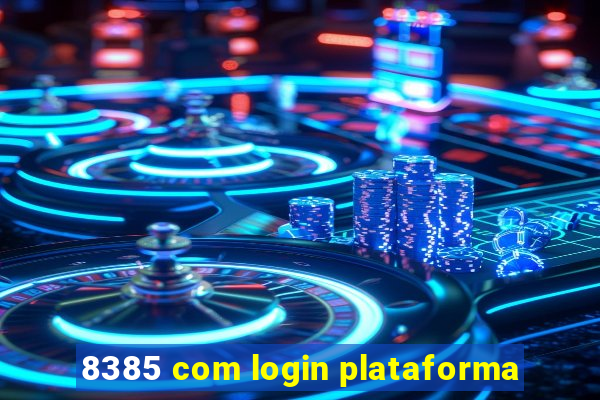 8385 com login plataforma