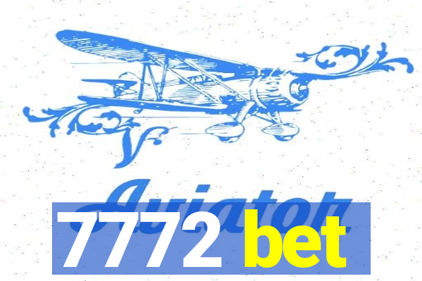 7772 bet