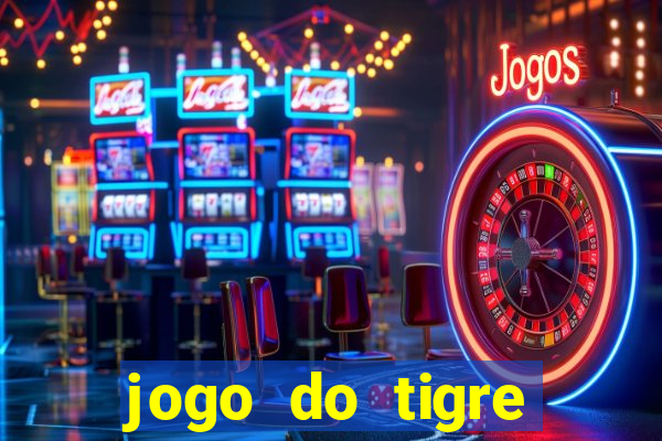 jogo do tigre oficial baixar