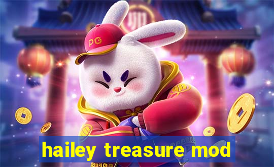 hailey treasure mod