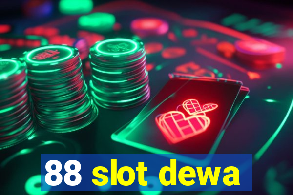 88 slot dewa