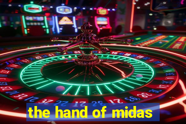 the hand of midas