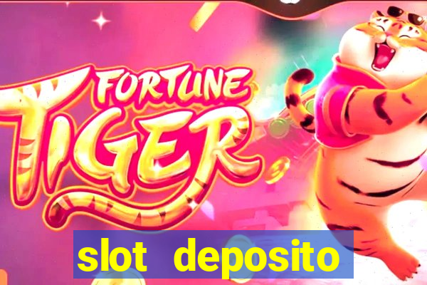 slot deposito minimo 5 reais