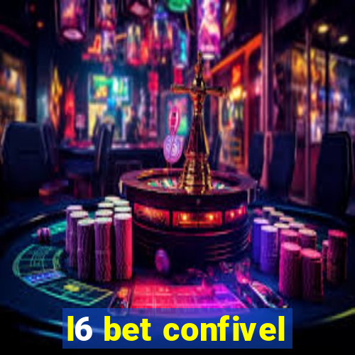 l6 bet confivel