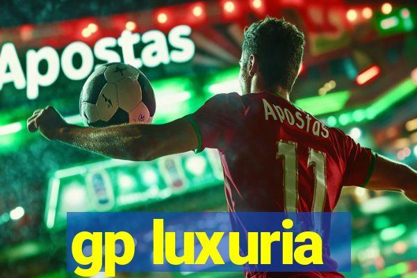 gp luxuria