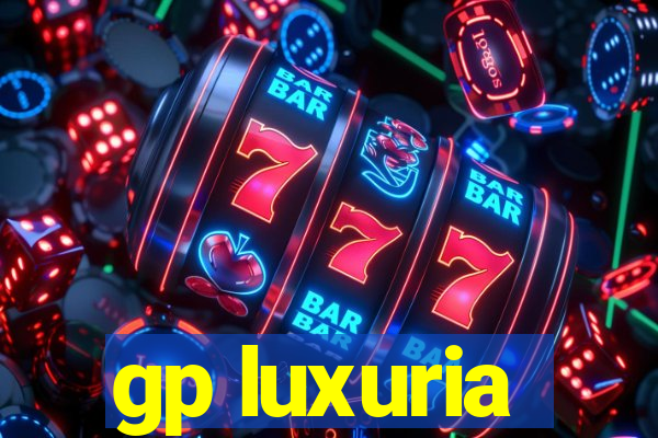 gp luxuria