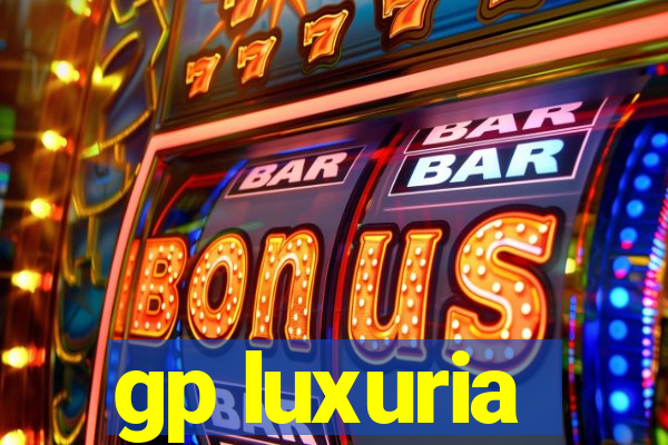 gp luxuria