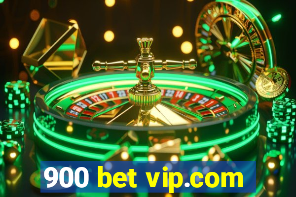 900 bet vip.com