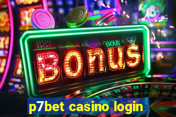 p7bet casino login