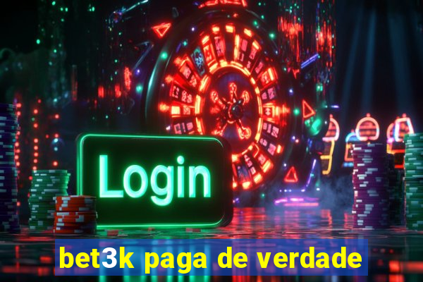 bet3k paga de verdade