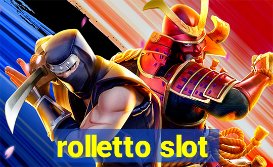 rolletto slot