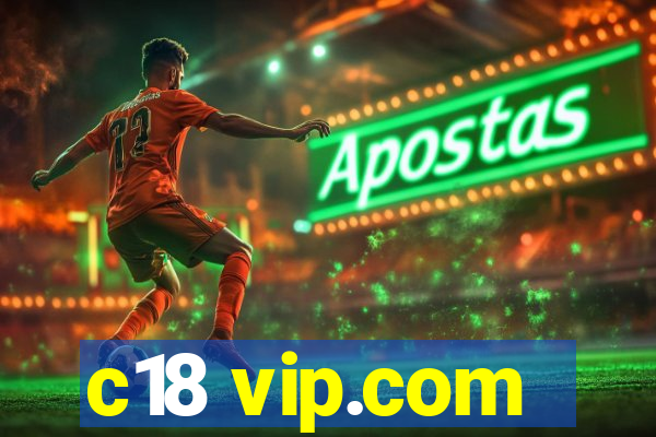 c18 vip.com