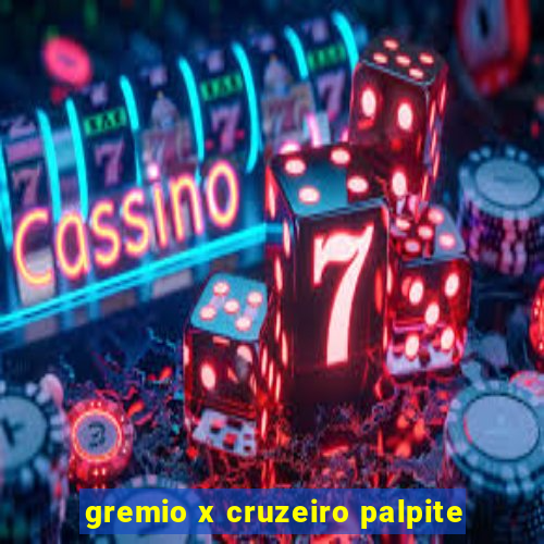 gremio x cruzeiro palpite