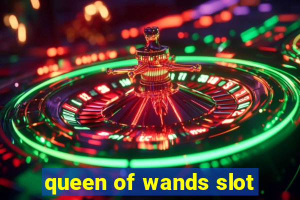 queen of wands slot