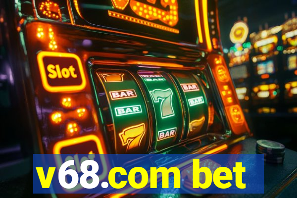 v68.com bet