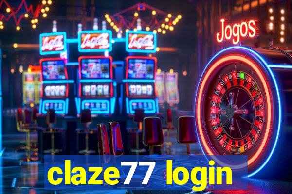 claze77 login