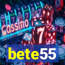 bete55