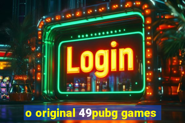 o original 49pubg games