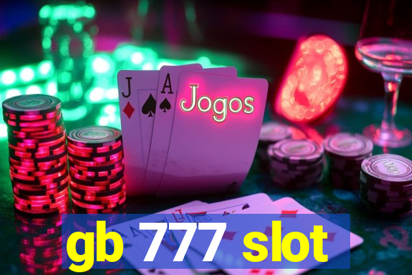 gb 777 slot